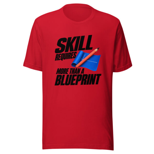 Skill Requires More Than A Blueprint Graphic Tee mockup 8 Skill Requires More Than A Blueprint Graphic Tee mockup 8