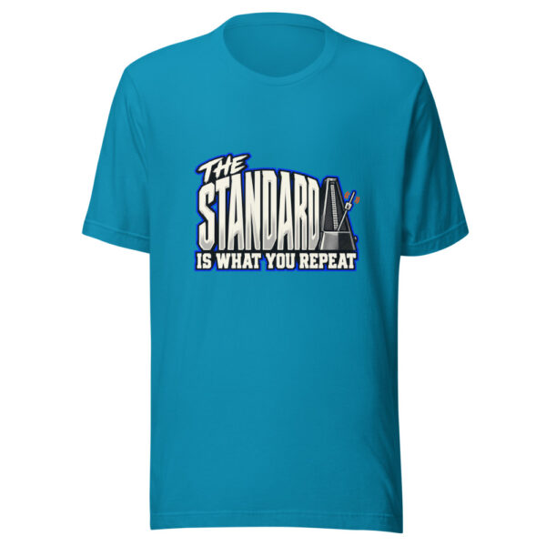 The Standard Is What You Repeat Standard-repeat Graphic Tee mockup 2