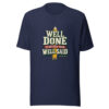 Well Done Is Better Than Well Said — Benjamin Franklin Action-and-discipline Graphic Tee mockup 7 Well Done Is Better Than Well Said — Benjamin Franklin Action-and-discipline Graphic Tee mockup 7