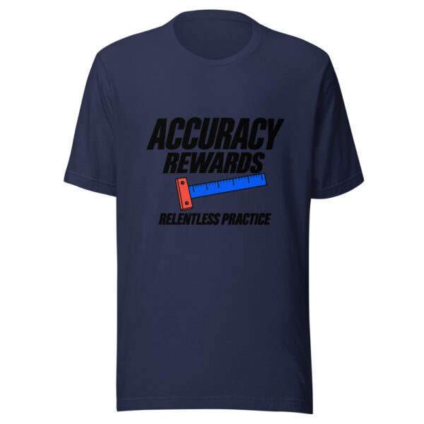 Accuracy Rewards Relentless Practice Graphic Tee mockup 6 Accuracy Rewards Relentless Practice Graphic Tee mockup 6