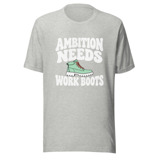 Ambition Needs Work Boots Graphic Tee mockup 7 Ambition Needs Work Boots Graphic Tee mockup 7