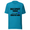 Build Capacity Through Consistent Work Graphic Tee mockup 2 Build Capacity Through Consistent Work Graphic Tee mockup 2