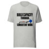 Build Capacity Through Consistent Work Graphic Tee mockup 7 Build Capacity Through Consistent Work Graphic Tee mockup 7