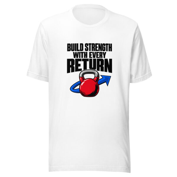 Build Strength With Every Return Graphic Tee mockup 6 Build Strength With Every Return Graphic Tee mockup 6