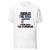 Build The Skill Then Raise The Standard Graphic Tee mockup 5 Build The Skill Then Raise The Standard Graphic Tee mockup 5