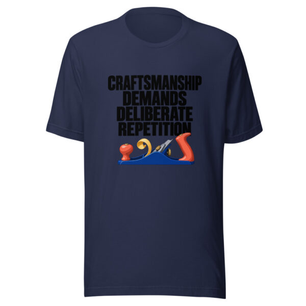 Craftsmanship Demands Deliberate Repetition Graphic Tee mockup 6 Craftsmanship Demands Deliberate Repetition Graphic Tee mockup 6