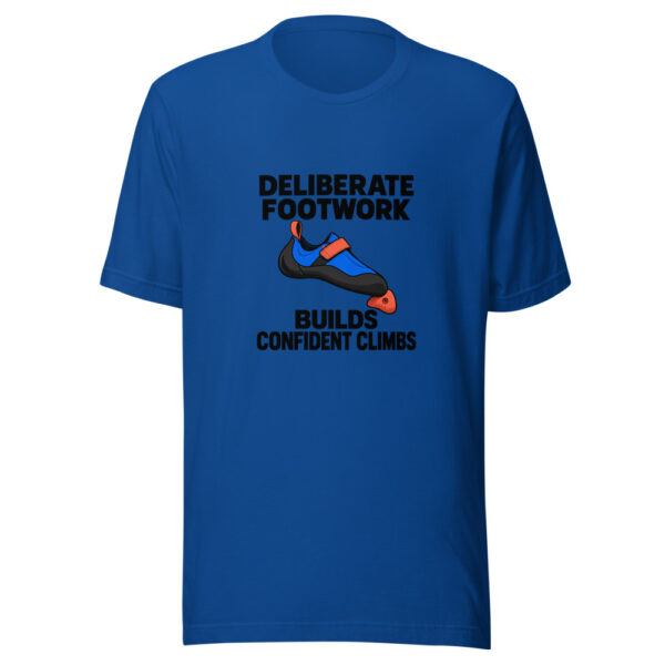 Deliberate Footwork Builds Confident Climbs Graphic Tee mockup 1 Deliberate Footwork Builds Confident Climbs Graphic Tee front view