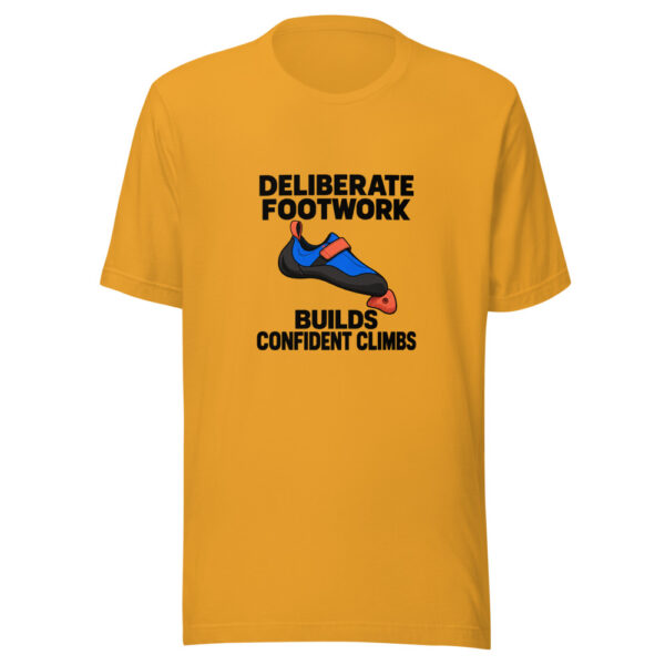 Deliberate Footwork Builds Confident Climbs Graphic Tee mockup 3 Deliberate Footwork Builds Confident Climbs Graphic Tee mockup 3