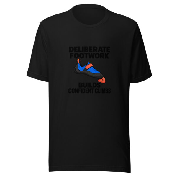 Deliberate Footwork Builds Confident Climbs Graphic Tee mockup 4 Deliberate Footwork Builds Confident Climbs Graphic Tee mockup 4