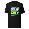 Discipline Builds The Next Mile Graphic Tee mockup 4 Discipline Builds The Next Mile Graphic Tee mockup 4
