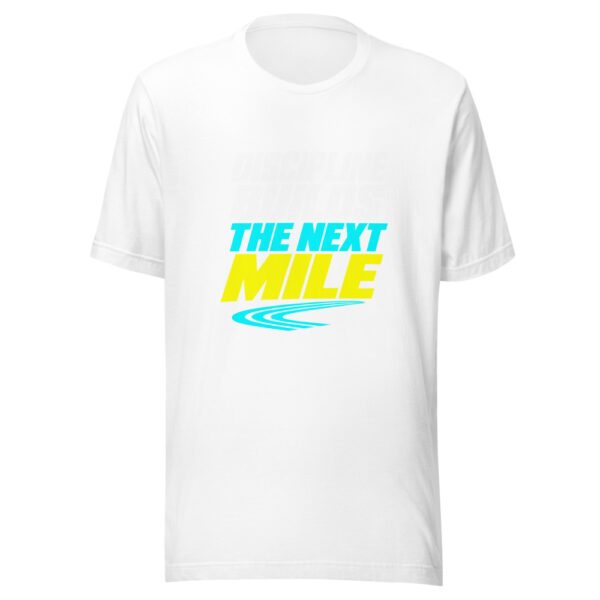Discipline Builds The Next Mile Graphic Tee mockup 5 Discipline Builds The Next Mile Graphic Tee mockup 5