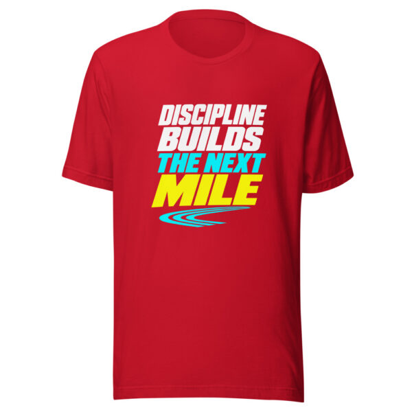 Discipline Builds The Next Mile Graphic Tee mockup 8 Discipline Builds The Next Mile Graphic Tee mockup 8