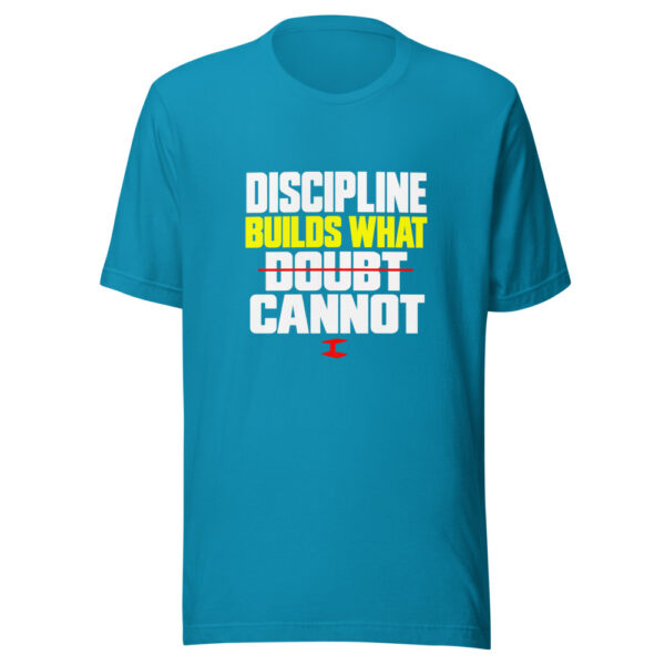 Discipline Builds What Doubt Cannot Graphic Tee mockup 2 Discipline Builds What Doubt Cannot Graphic Tee mockup 2