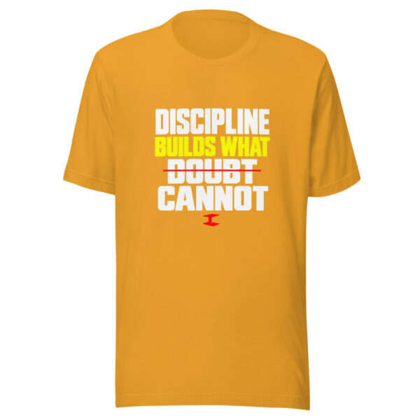 Discipline Builds What Doubt Cannot Graphic Tee mockup 3 Discipline Builds What Doubt Cannot Graphic Tee mockup 3