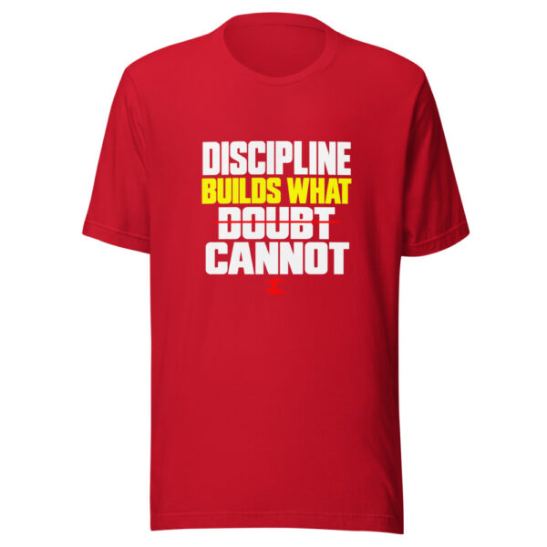 Discipline Builds What Doubt Cannot Graphic Tee mockup 4 Discipline Builds What Doubt Cannot Graphic Tee mockup 4