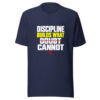 Discipline Builds What Doubt Cannot Graphic Tee mockup 7 Discipline Builds What Doubt Cannot Graphic Tee mockup 7