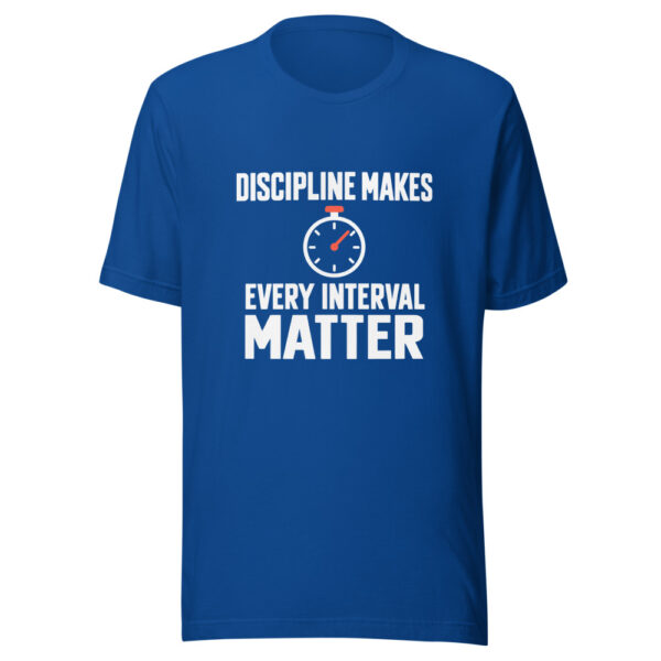 Discipline Makes Every Interval Matter Graphic Tee mockup 1 Discipline Makes Every Interval Matter Graphic Tee front view