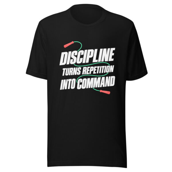 Discipline Turns Repetition Into Command Graphic Tee mockup 4 Discipline Turns Repetition Into Command Graphic Tee mockup 4
