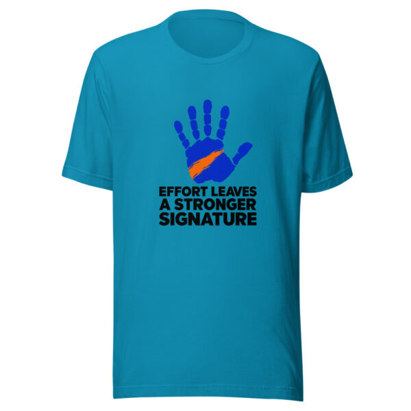 Effort Leaves A Stronger Signature Graphic Tee front view