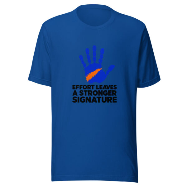Effort Leaves A Stronger Signature Graphic Tee mockup 3