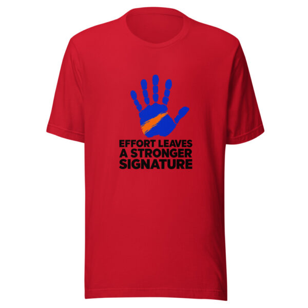 Effort Leaves A Stronger Signature Graphic Tee mockup 8