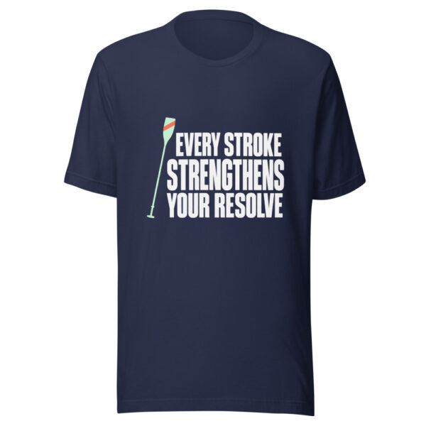 Every Stroke Strengthens Your Resolve Graphic Tee mockup 6 Every Stroke Strengthens Your Resolve Graphic Tee mockup 6