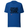 Focus Becomes Form Through Practice Graphic Tee mockup 1 Focus Becomes Form Through Practice Graphic Tee front view
