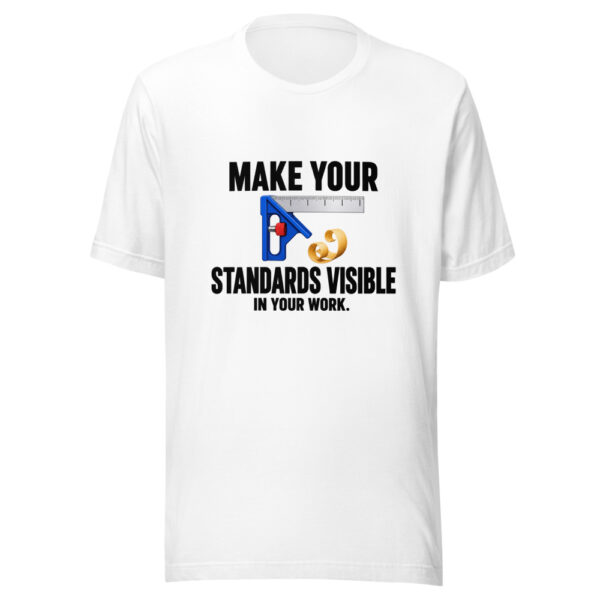 Make Your Standards Visible In Your Work Graphic Tee mockup 6 Make Your Standards Visible In Your Work Graphic Tee mockup 6