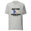 Make Your Standards Visible In Your Work Graphic Tee mockup 8 Make Your Standards Visible In Your Work Graphic Tee mockup 8