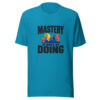 Mastery Is Built By Doing Graphic Tee mockup 2 Mastery Is Built By Doing Graphic Tee mockup 2