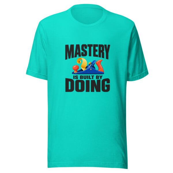 Mastery Is Built By Doing Graphic Tee mockup 3 Mastery Is Built By Doing Graphic Tee mockup 3