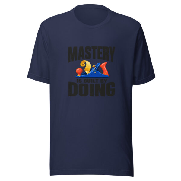 Mastery Is Built By Doing Graphic Tee mockup 6 Mastery Is Built By Doing Graphic Tee mockup 6