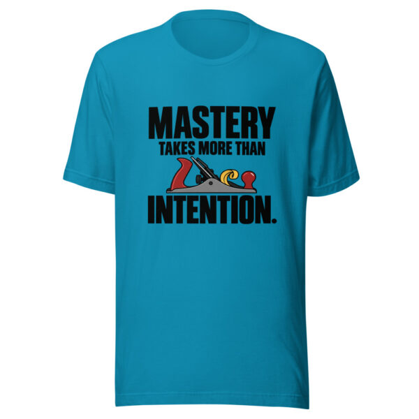 Mastery Takes More Than Intention Graphic Tee mockup 2 Mastery Takes More Than Intention Graphic Tee mockup 2