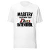 Mastery Takes More Than Intention Graphic Tee mockup 6 Mastery Takes More Than Intention Graphic Tee mockup 6