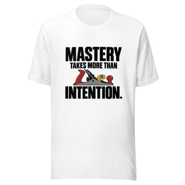 Mastery Takes More Than Intention Graphic Tee mockup 6 Mastery Takes More Than Intention Graphic Tee mockup 6