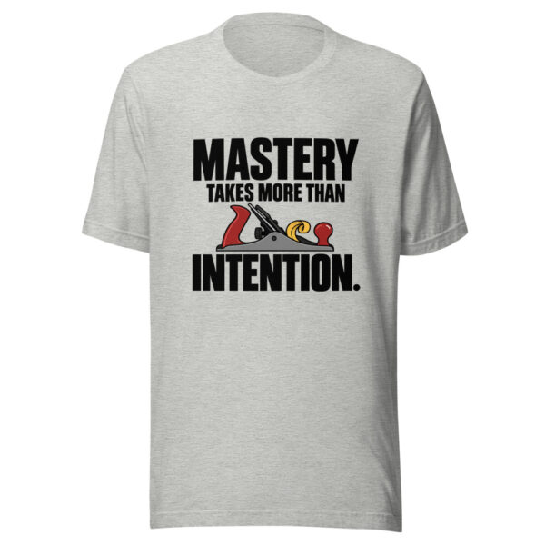Mastery Takes More Than Intention Graphic Tee mockup 8 Mastery Takes More Than Intention Graphic Tee mockup 8