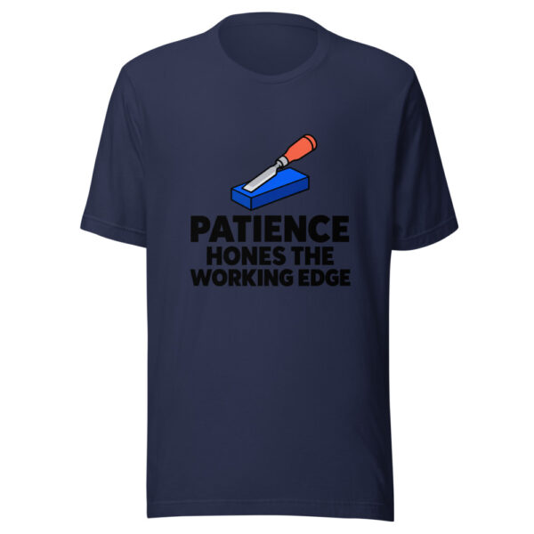 Patience Hones The Working Edge Graphic Tee mockup 6 Patience Hones The Working Edge Graphic Tee mockup 6