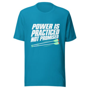 Power Is Practiced Not Promised Graphic Tee mockup 1 Power Is Practiced Not Promised Graphic Tee front view