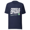 Power Is Practiced Not Promised Graphic Tee mockup 7 Power Is Practiced Not Promised Graphic Tee mockup 7