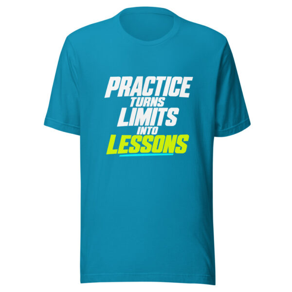 Practice Turns Limits Into Lessons Graphic Tee mockup 2