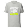 Practice Turns Limits Into Lessons Graphic Tee mockup 7