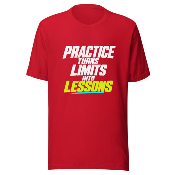 Practice Turns Limits Into Lessons Graphic Tee mockup 8