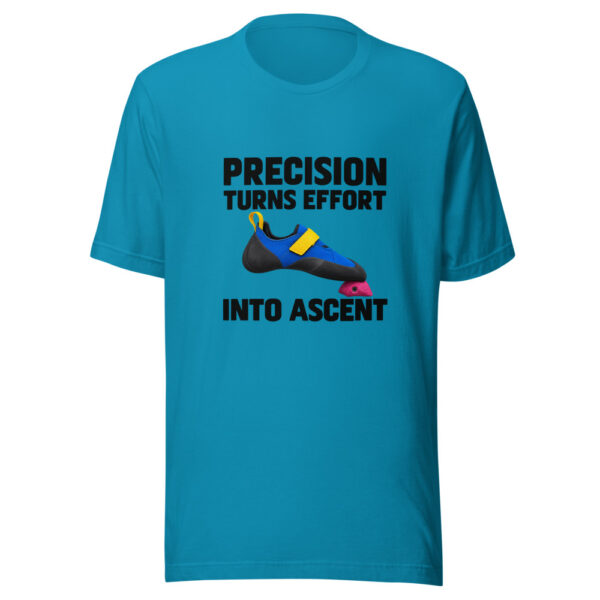 Precision Turns Effort Into Ascent Graphic Tee mockup 2