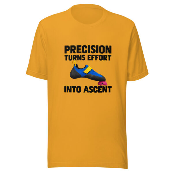 Precision Turns Effort Into Ascent Graphic Tee mockup 3