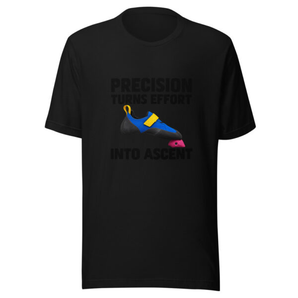 Precision Turns Effort Into Ascent Graphic Tee mockup 4