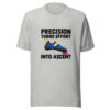 Precision Turns Effort Into Ascent Graphic Tee mockup 7