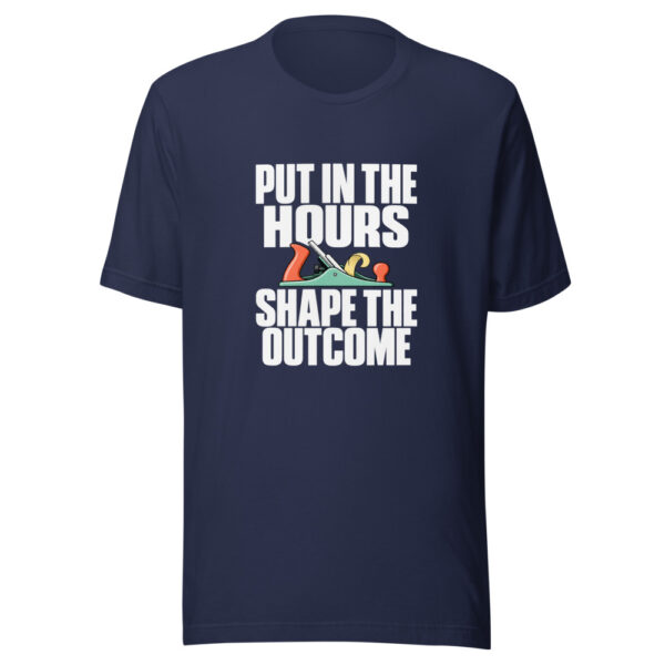 Put In The Hours Shape The Outcome Graphic Tee mockup 6 Put In The Hours Shape The Outcome Graphic Tee mockup 6