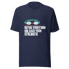 Refine Your Form Unleash Your Strength Graphic Tee mockup 6 Refine Your Form Unleash Your Strength Graphic Tee mockup 6