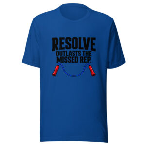 Resolve Outlasts The Missed Rep Graphic Tee mockup 1 Resolve Outlasts The Missed Rep Graphic Tee front view