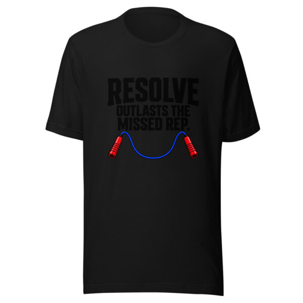 Resolve Outlasts The Missed Rep Graphic Tee mockup 5 Resolve Outlasts The Missed Rep Graphic Tee mockup 5